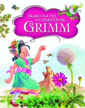 ERASE UNA VEZ UN CUENTO DE ... GRIMM