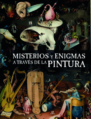 MISTERIOS Y ENIGMAS A TRAV�S DE LA PINTURA