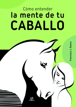 CMO ENTENDER LA MENTE DE TU CABALLO