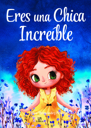 ERES UNA CHICA INCRE�BLE