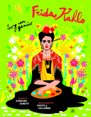 FRIDA KAHLO, SOY UN GENIO