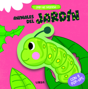 ANIMALES DEL JARDIN, POP-UP SORPRESA
