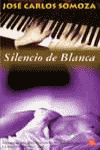 SILENCIO DE BLANCA