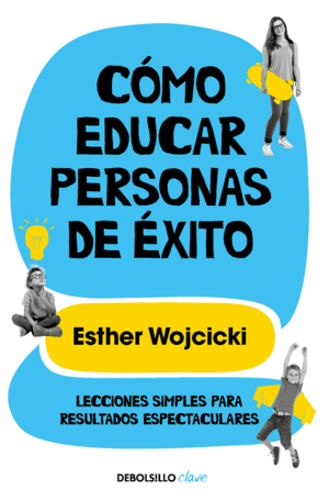 CMO EDUCAR PERSONAS DE XITO