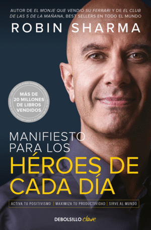 MANIFIESTO PARA LOS H�ROES DE CADA D�A