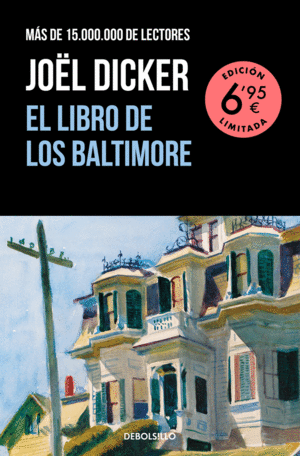 EL LIBRO DE LOS BALTIMORE (EDICI�N LIMITADA A UN PRECIO ESPECIAL)