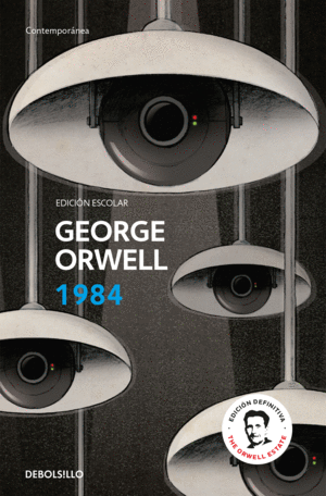 1984 (EDICION ESCOLAR) (EDICION DEFINITIVA AVALADA POR THE ORWELL ESTATE)