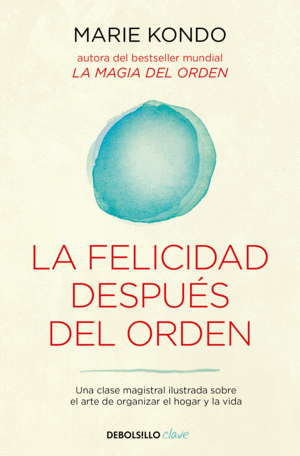 LA FELICIDAD DESPUS DEL ORDEN