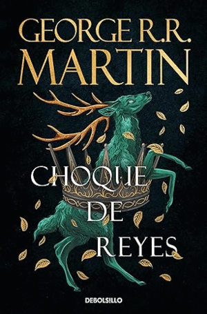 CHOQUE DE REYES (CANCIN DE HIELO Y FUEGO 2)