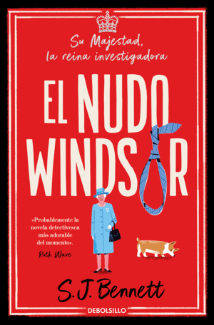 NUDO WINDSOR, EL (SU MAJESTAD, LA REINA INVESTIGADORA 1)