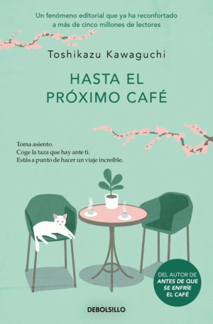 HASTA EL PR�XIMO CAF� (ANTES DE QUE SE ENFR�E EL CAF� 4)