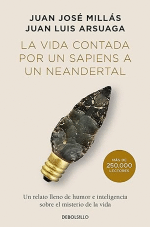LA VIDA CONTADA POR UN SAPIENS A UN NEANDERTAL (EDICI�N LIMITADA)
