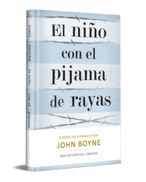 NIO CON EL PIJAMA DE RAYAS, EL (ED. LIMITADA FIRMADA)