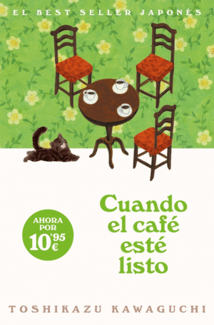 CUANDO EL CAF� EST� LISTO (ANTES DE QUE SE ENFR�E EL CAF� 5)