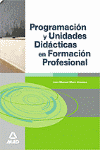 PROGRAMACION Y UNIDADES DIDACTICAS EN FORMACION PROFESIONAL