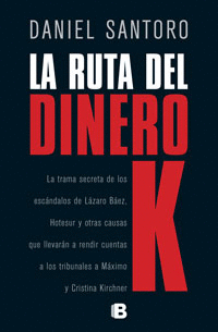 RUTA DEL DINERO K, LA