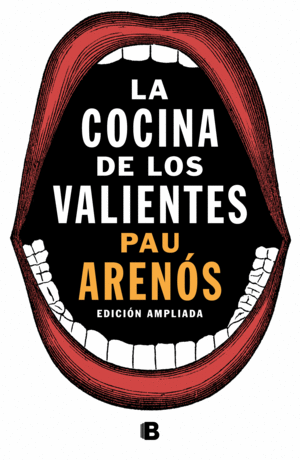 LA COCINA DE LOS VALIENTES (EDICION ACTUALIZADA)