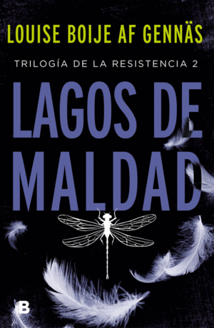 LAGOS DE MALDAD (TRILOG�A DE LA RESISTENCIA 2)