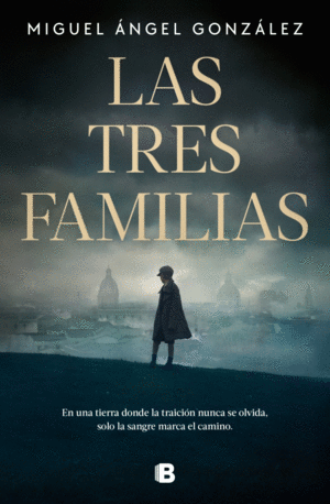 LAS TRES FAMILIAS