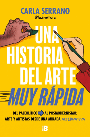 HISTORIA DEL ARTE MUY RAPIDA, UNA