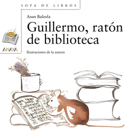 GUILLERMO, RATON DE BIBLIOTECA