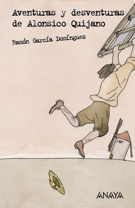 AVENTURAS Y DESVENTURAS DE ALONSICO QUIJANO + CUADERNO EJERCICIOS