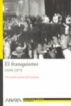 FRANQUISMO, EL 1939 1975