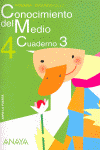 CONOCIMIENTO DEL MEDIO 4. CUADERNO 3.