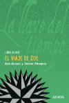 VIAJE DE ZOE, EL