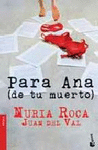 PARA ANA (DE TU MUERTO) BK 1281