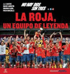 LA ROJA UN EQUIPO DE LEYENDA