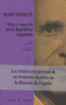 VIDA Y MUERTE DE LA REPUBLICA ESPA�OLA