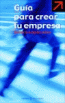 GUIA PARA CREAR TU PROPIA EMPRESA