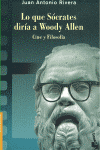 LO QUE SOCRATES DIRIA A WOODY ALLEN  BK 3100