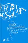 100 TESTIMONIOS PARA UN MUNDO