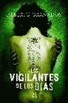 VIGILANTES DE LOS DIAS, LOS