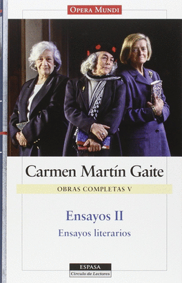 ENSAYOS II. OBRAS COMPLETAS DE CARMEN MARTIN GAITE
