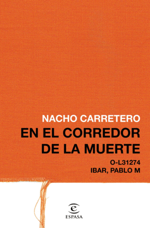 16 A�OS EN EL CORREDOR DE LA MUERTE