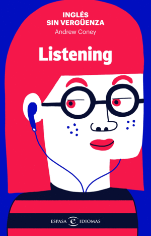 INGL�S SIN VERGUENZA: LISTENING