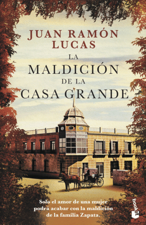 LA MALDICI�N DE LA CASA GRANDE