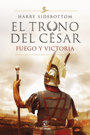 SERIE EL TRONO DEL C�SAR. FUEGO Y VICTORIA