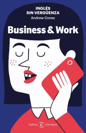 INGLS SIN VERGENZA: BUSINESS & WORK