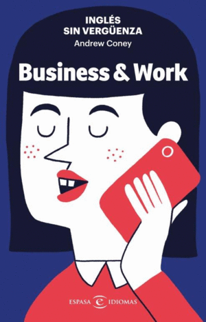 INGL�S SIN VERG�ENZA: BUSINESS & WORK