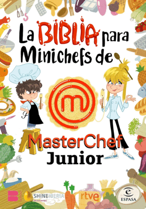 LA BIBLIA PARA MINICHEFS DE MASTERCHEF JUNIOR