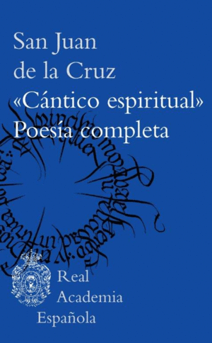 CNTICO ESPIRITUAL . POESA COMPLETA