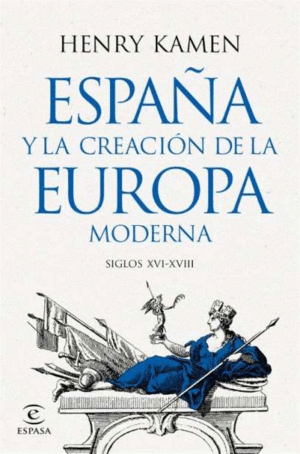 ESPAA Y LA CREACIN DE LA EUROPA MODERNA
