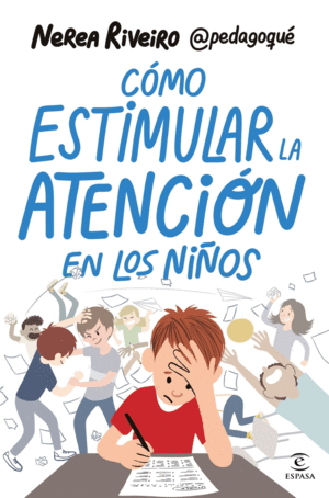 COMO ESTIMULAR LA ATENCION EN LOS NI�OS