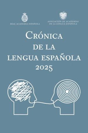CRONICA DE LA LENGUA ESPA�OLA 2025