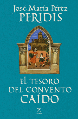 EL TESORO DEL CONVENTO CAIDO