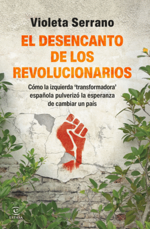 DESENCANTO DE LOS REVOLUCIONARIOS, EL